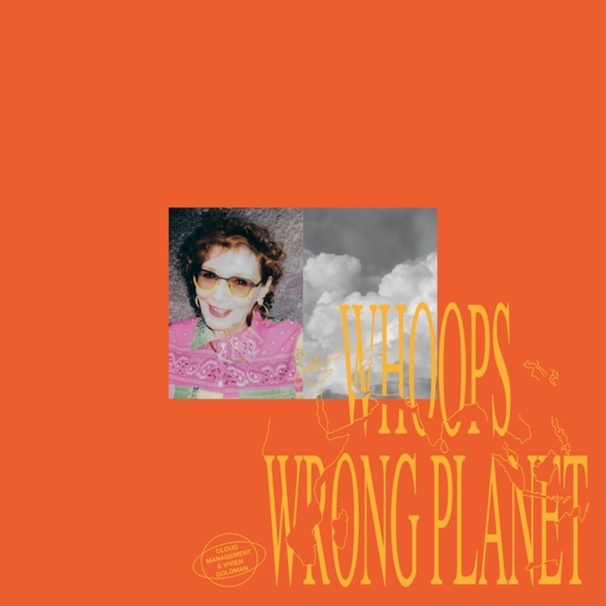 Pre-Order: Cloud Management & Vivien Goldman - Whoops Wrong Planet [LP]