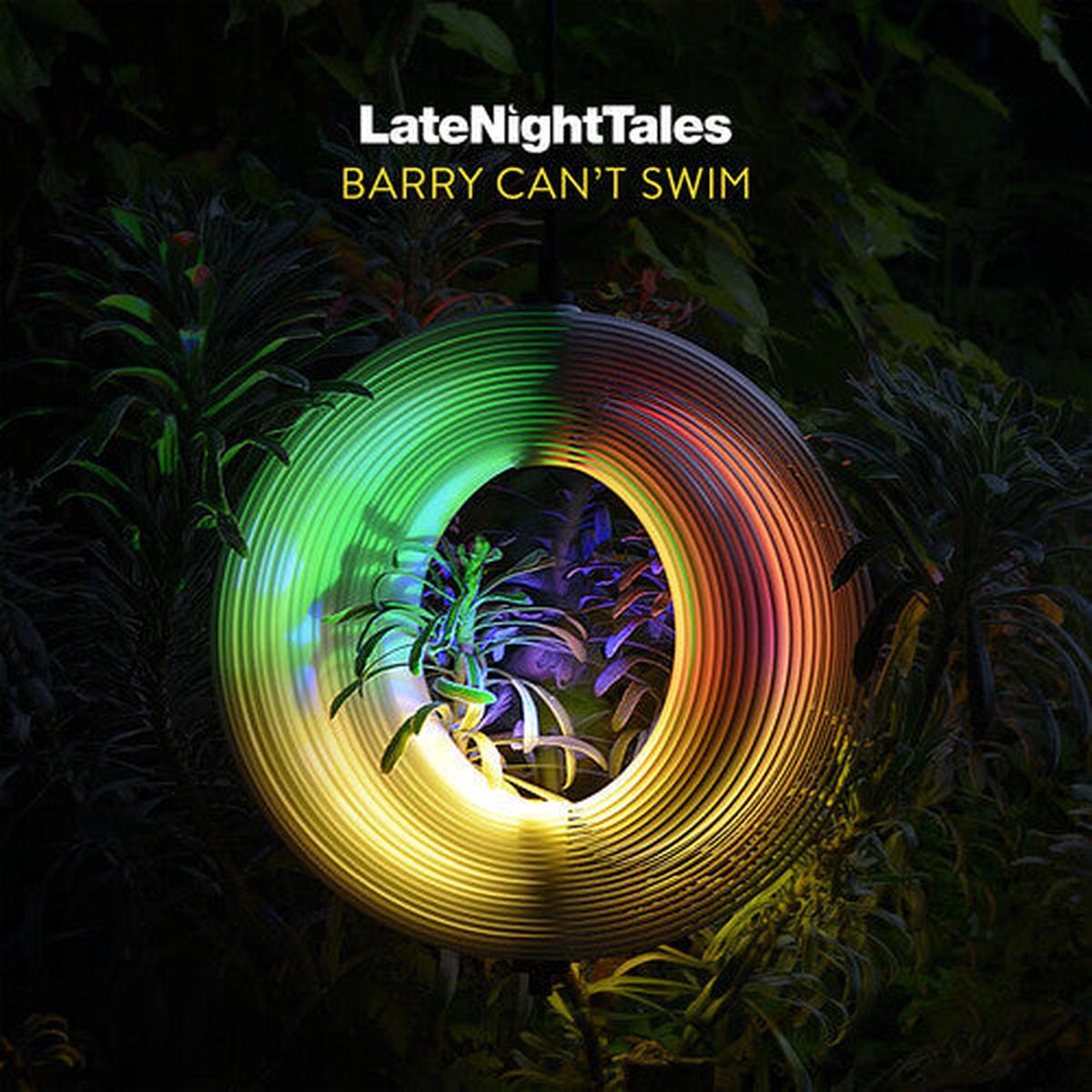 (PRE ORDER 3/06/26) Late Night Tales: Barry Can't Swim (VINYL) | - - ELECTRONIC *NEW*