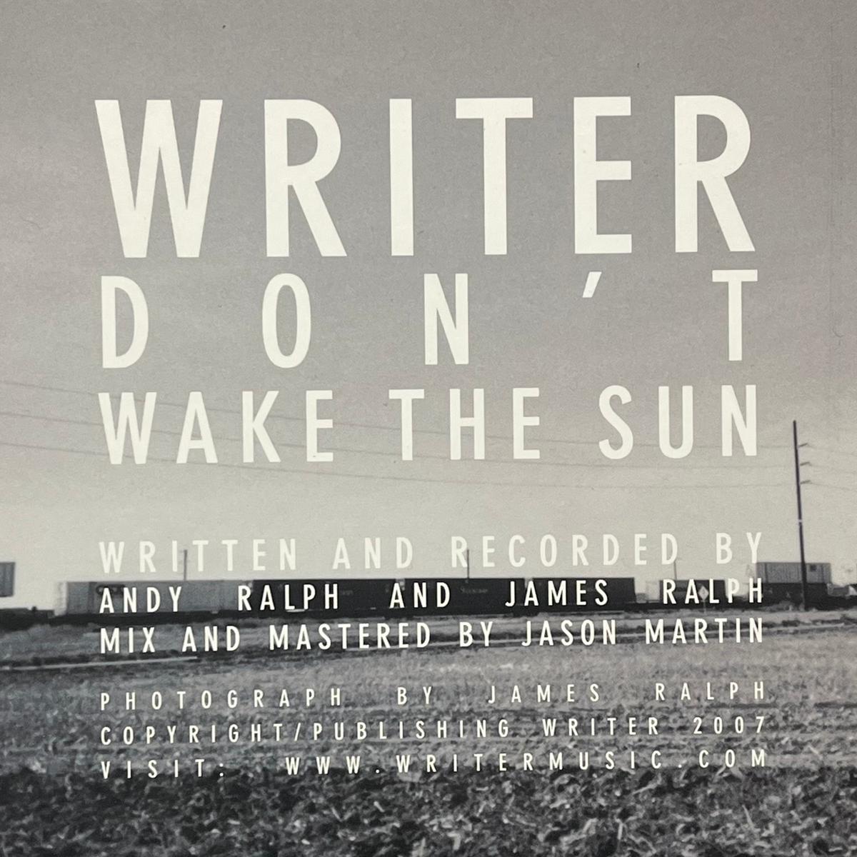 WRITER / Don't Wake The Sun (Writer 2007, 7inch)