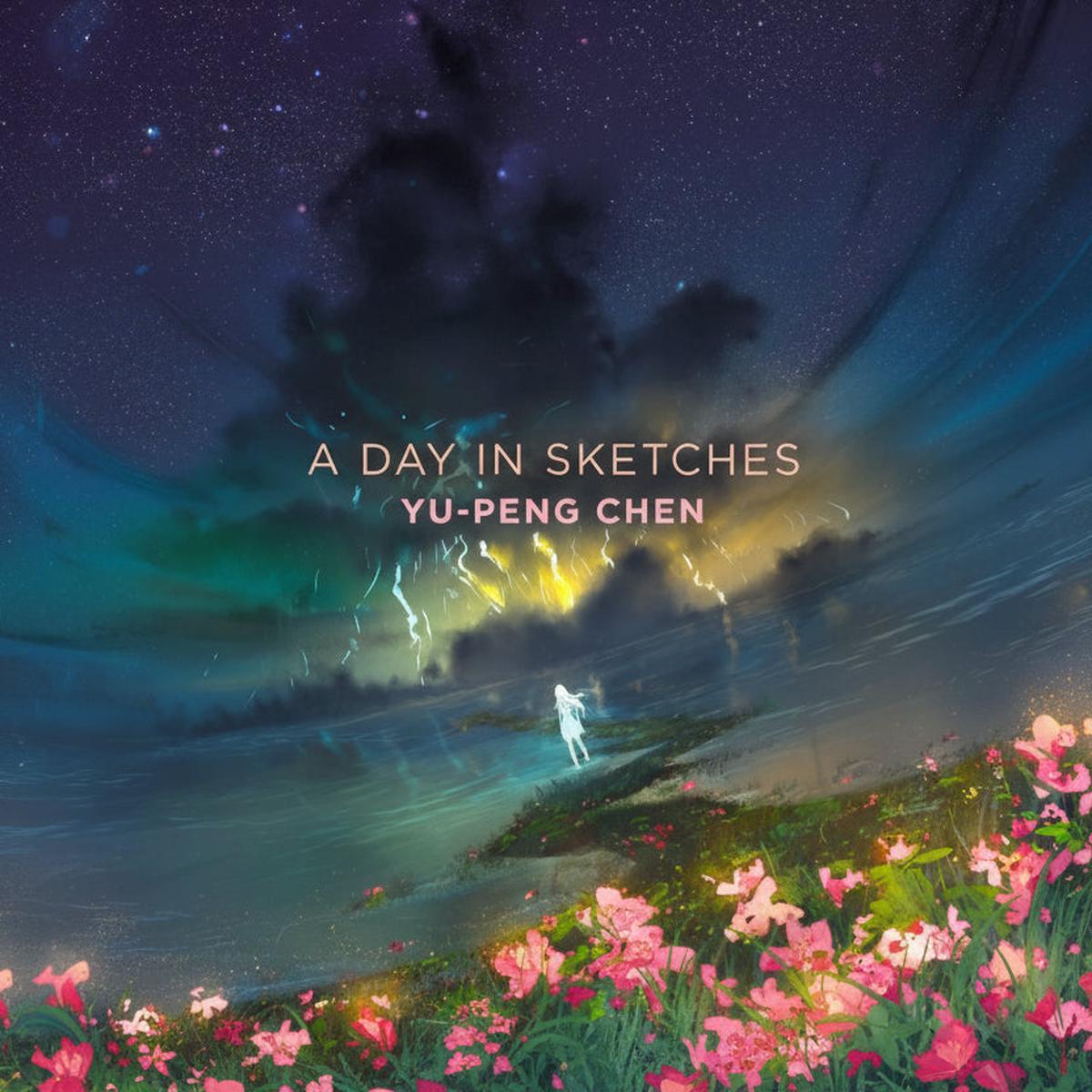 Yu-Peng Chen - A Day in Sketches