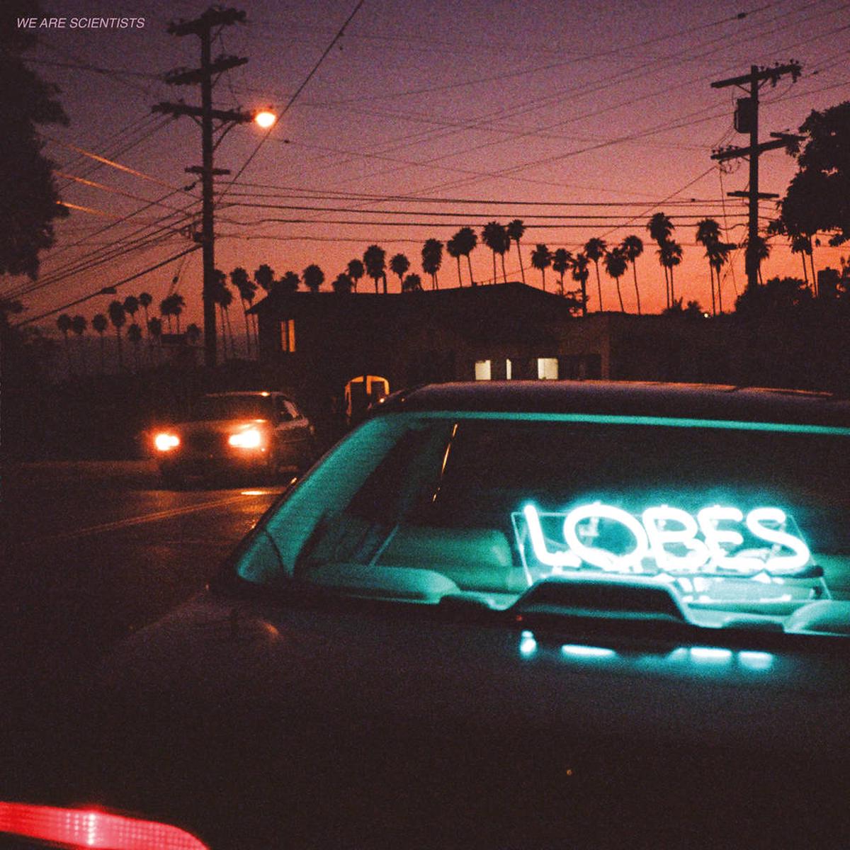 We Are Scientists - Lobes [Indie Exclusive Limited Edition Cathode Blue LP]