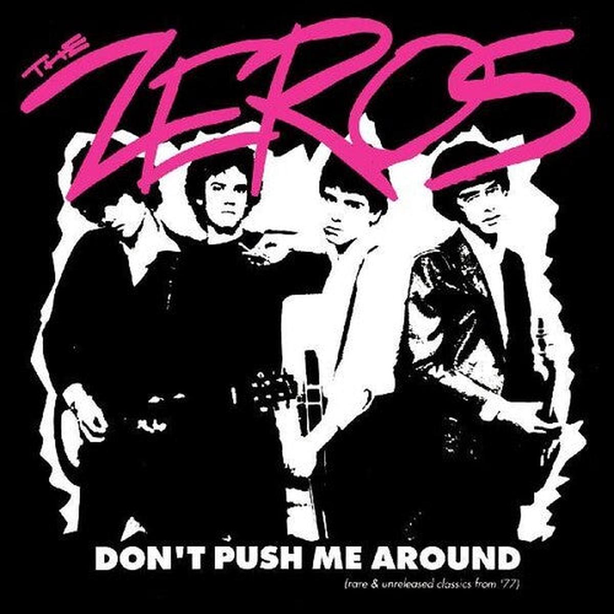 Zeros - Don't Push Me Around [Vinyl]