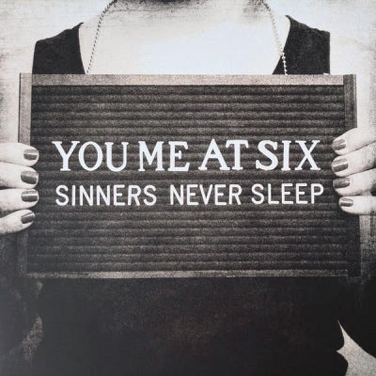 YOU ME AT SIX - Sinners Never Sleep
