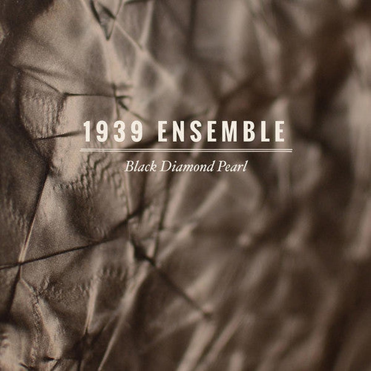 1939 Ensemble: Black Diamond Pearl - VINYL LP