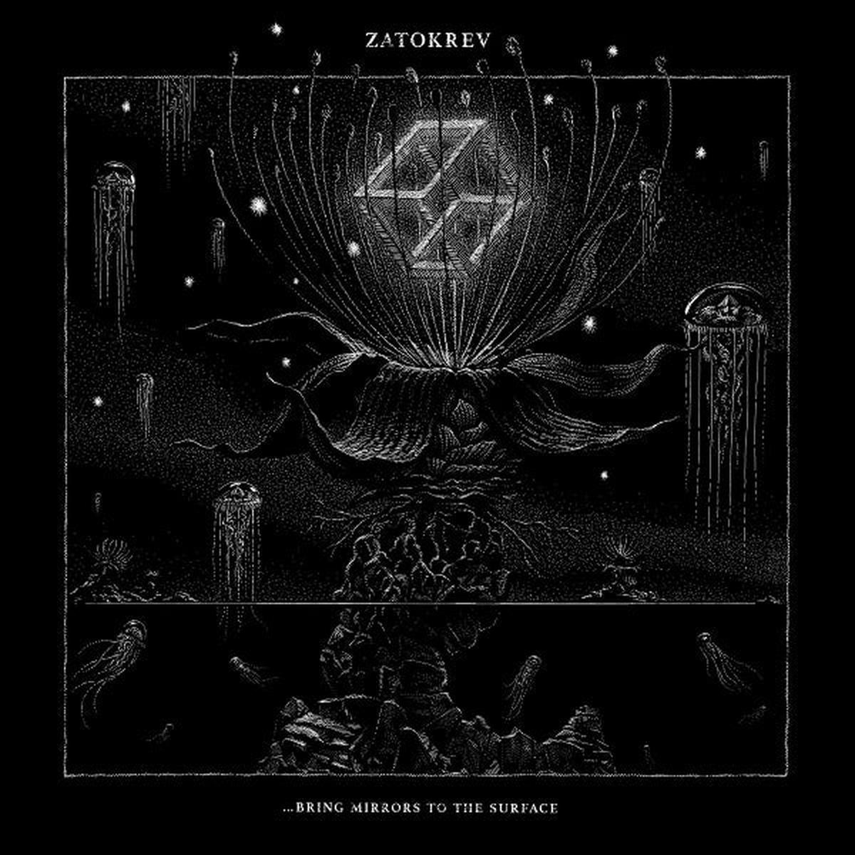 Zatokrev - Bring Mirrors To the Surface (LP)