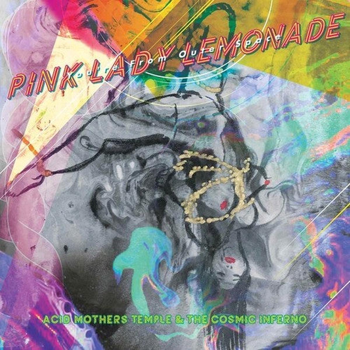 Acid Mothers Temple & Cosmic Inferno: Pink Lady Lemonade - You're From Outer Space - VINYL LP