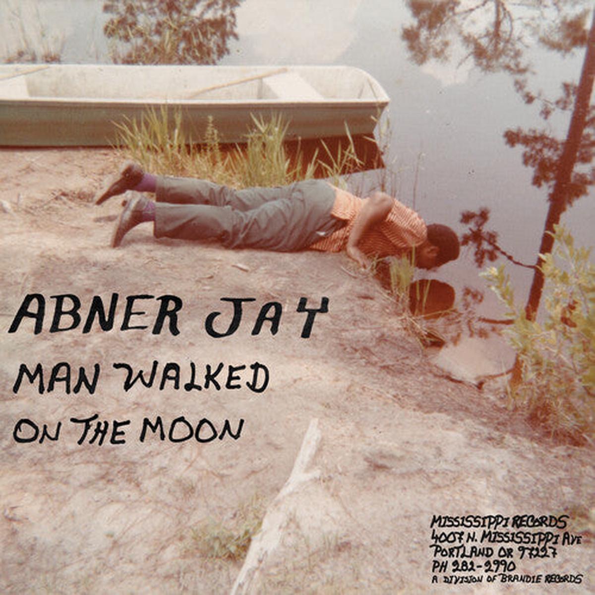 Abner Jay: Man Walked On The Moon - VINYL LP