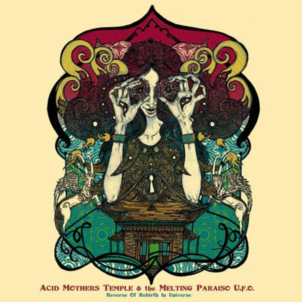 ACID MOTHERS TEMPLE & THE MELTING PARAISO U.F.O. - Reverse Of Rebirth In Universe
