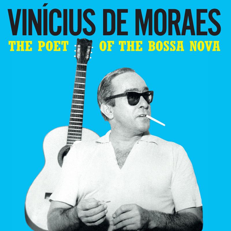 Vincius De Moraes - The Poet Of The Bossa Nova (180 Gram Yellow Colored Vinyl) (LP)
