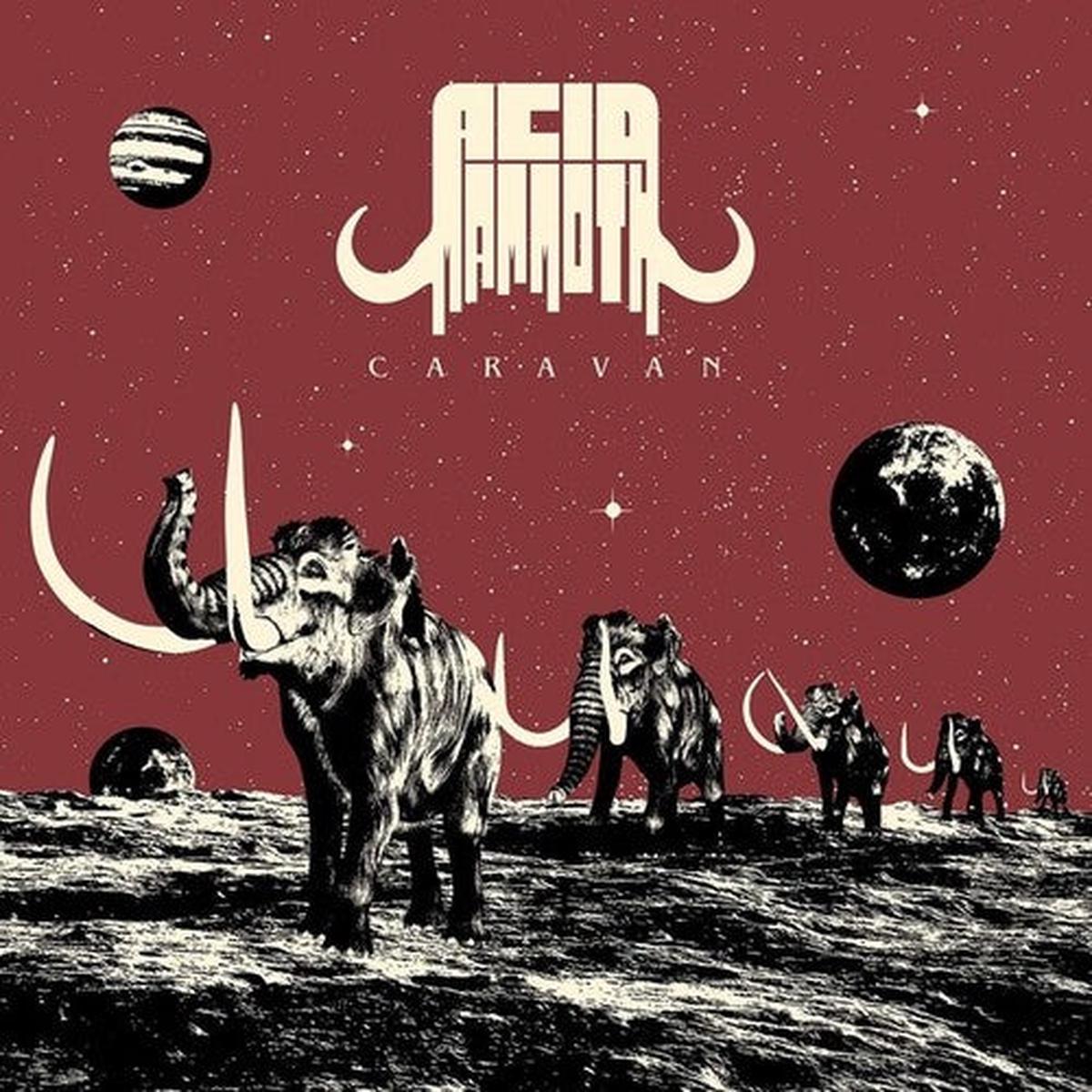 Acid Mammoth: Caravan - VINYL LP
