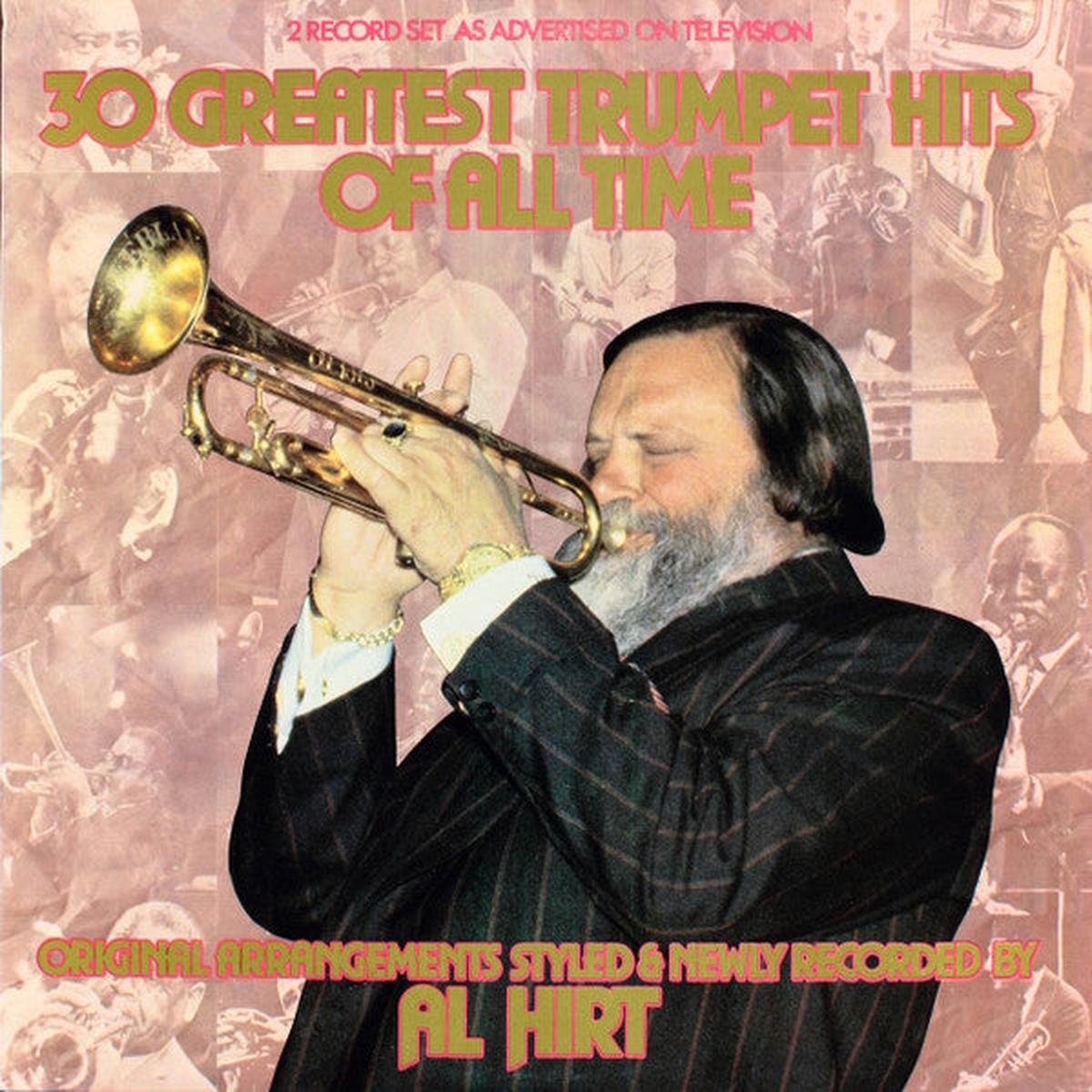 Al Hirt 30 Greatest Trumpet Hits Of All Time 1979 Easy Listening / Big Band / Disco / Theme / Swing (vinyl lp)