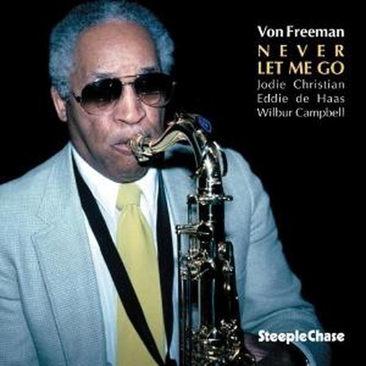 von Freeman - Never Let Me Go (LP)