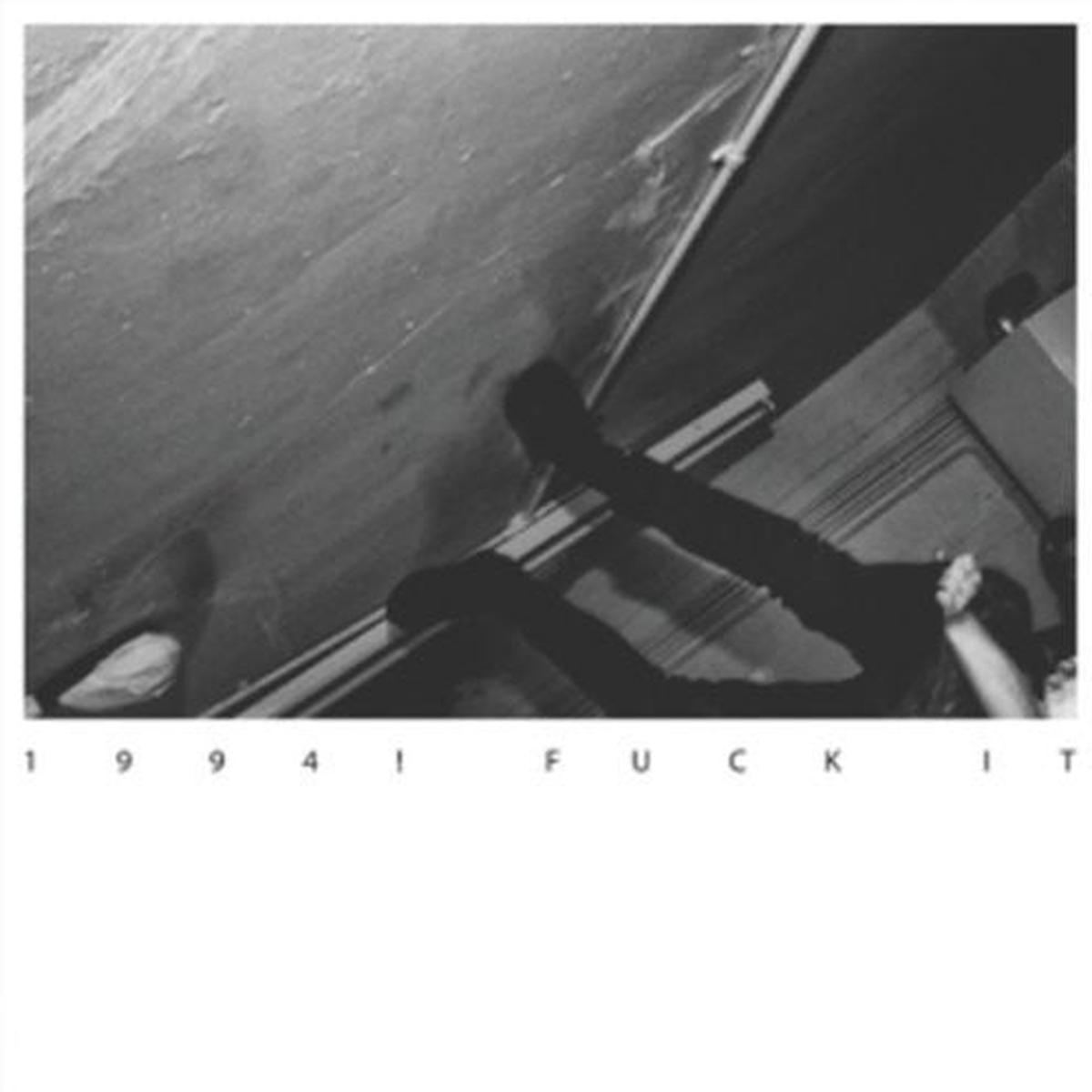 1994: Fuck It - VINYL LP