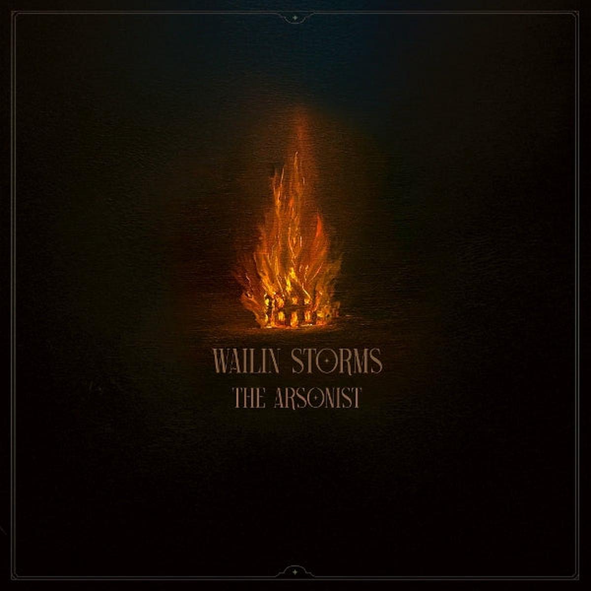 Wailin' Storms - Arsonist (LP)