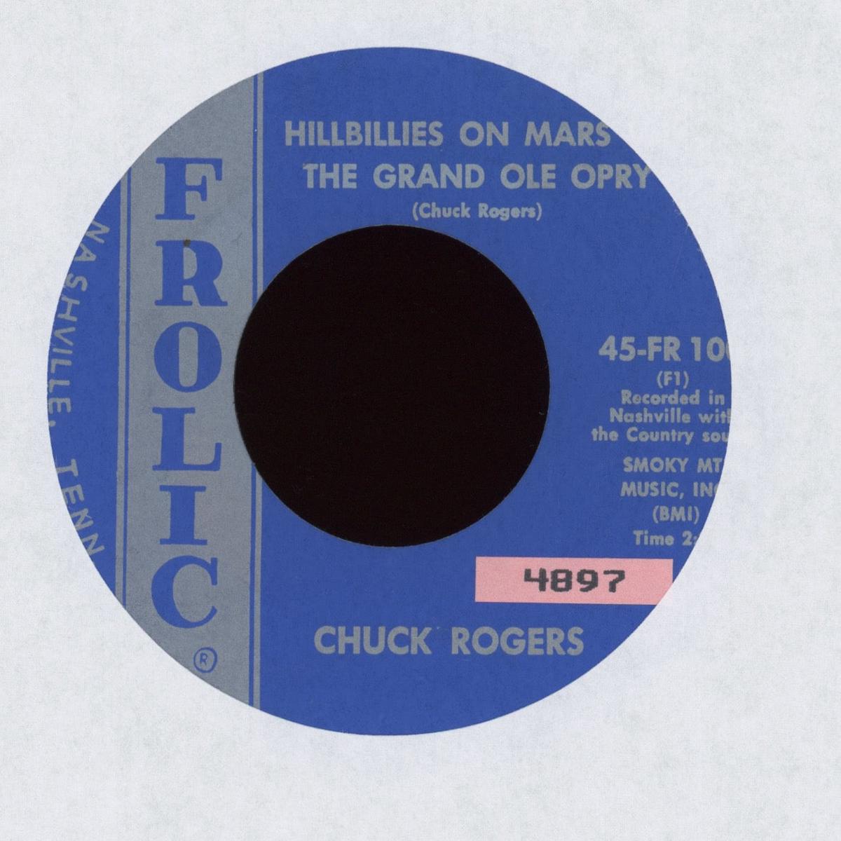 Chuck Rogers - Hillbillies On Mars Vs The Grand Ole Opry on Frolic Hillbilly Bop 45