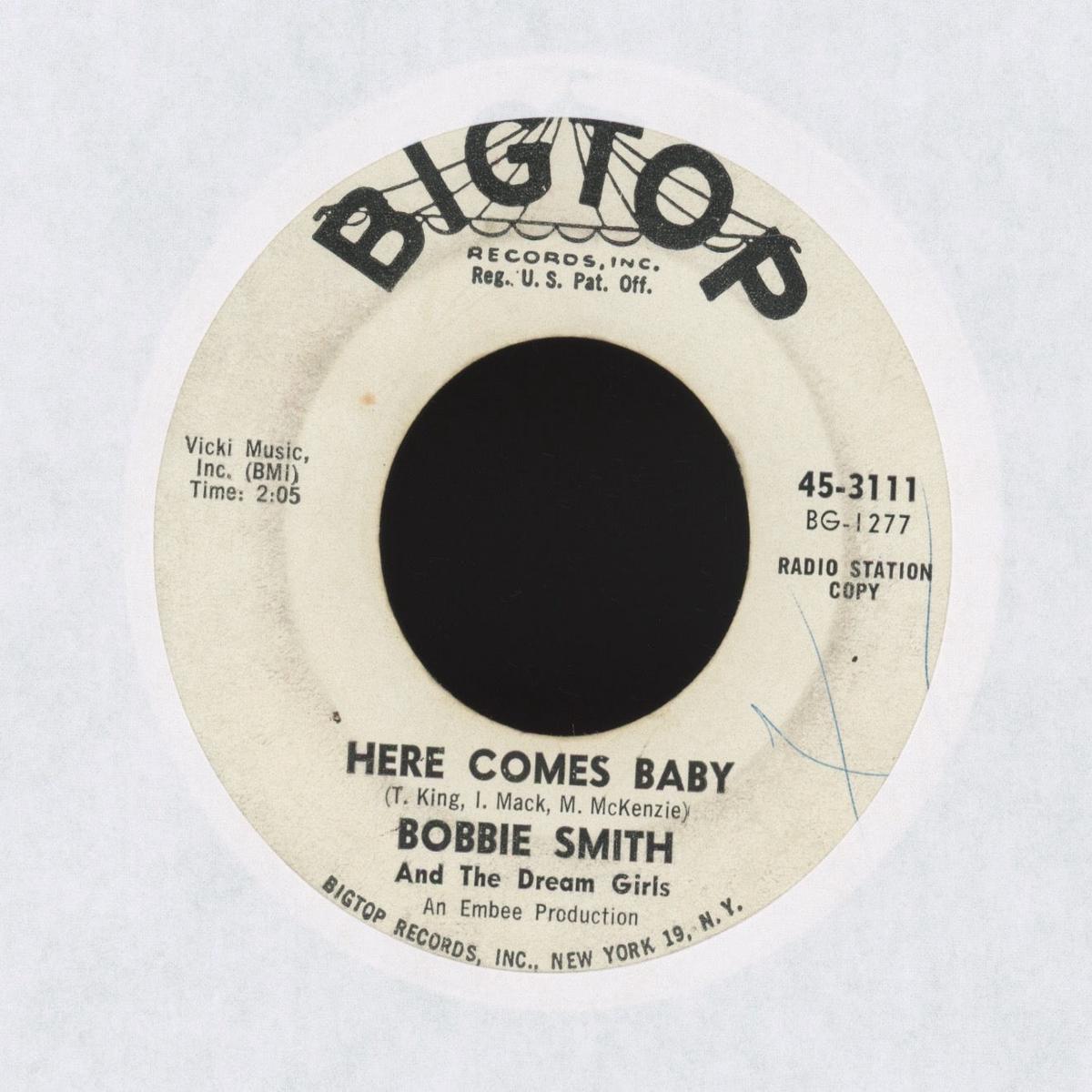 Bobbie Smith The Dream Girls - Here Comes Baby on Bigtop Promo Northern Soul Popcorn 45