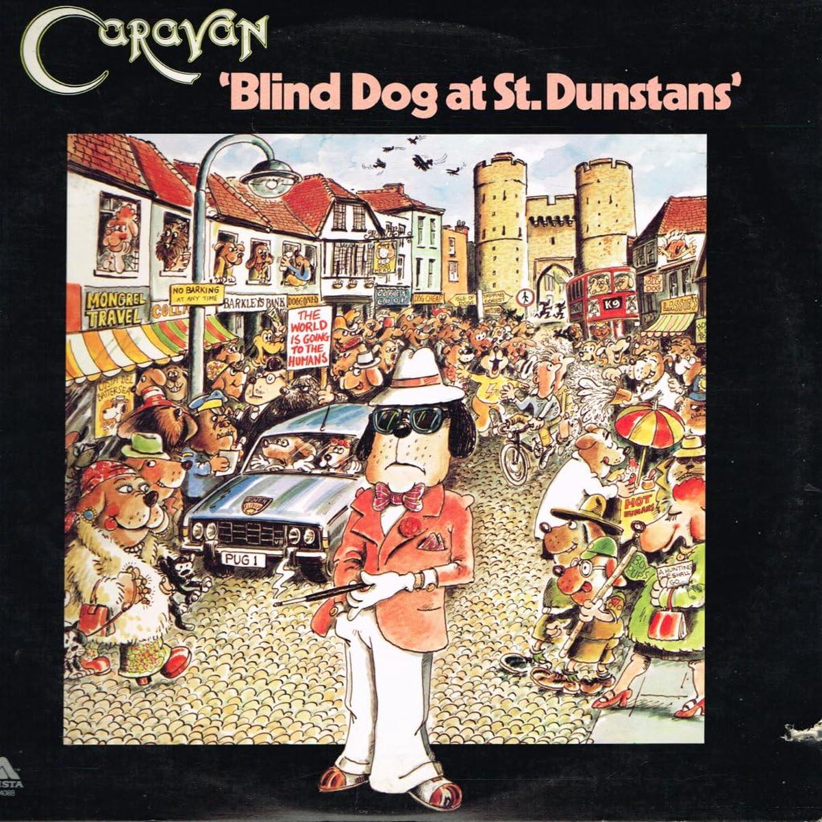 Caravan  Blind Dog At St. Dunstans LP