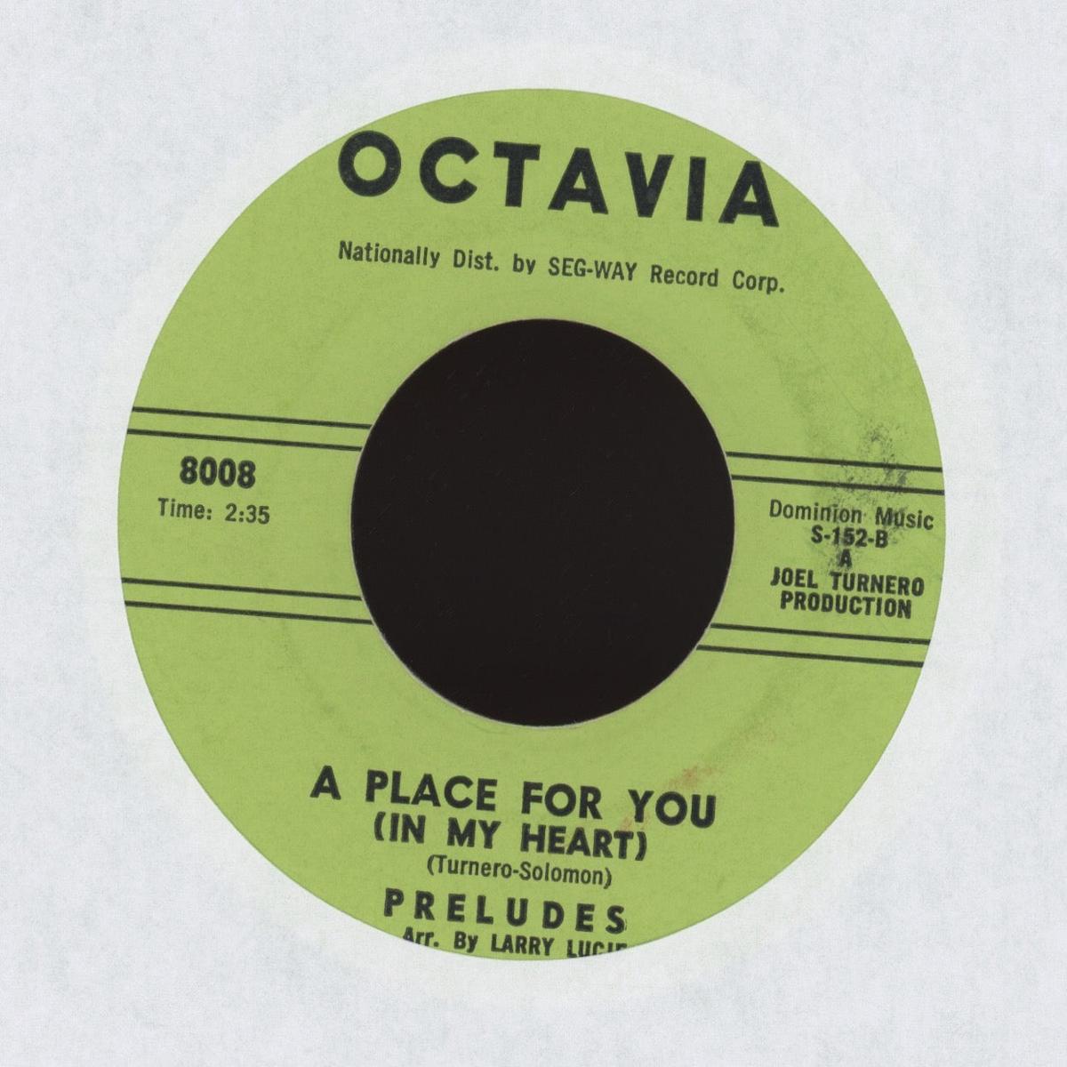 The Preludes - That Would Be So Good A Place For You (In My Heart) on Octavia RB Doo Wop 45