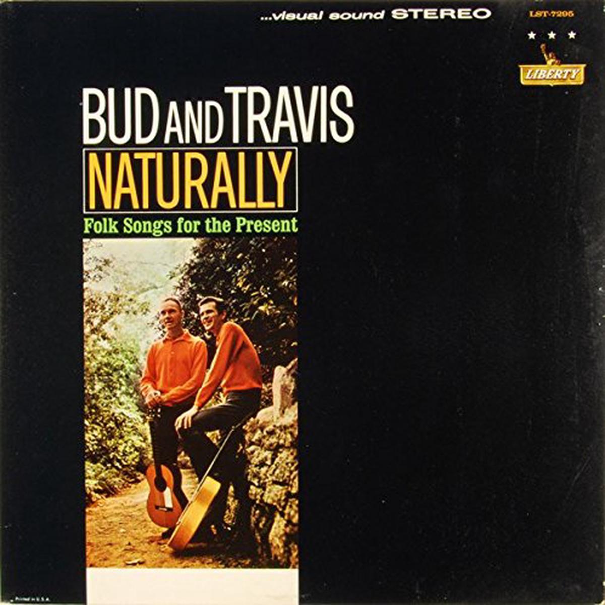 Bud And Travis  Naturally  Folk Songs For The Present