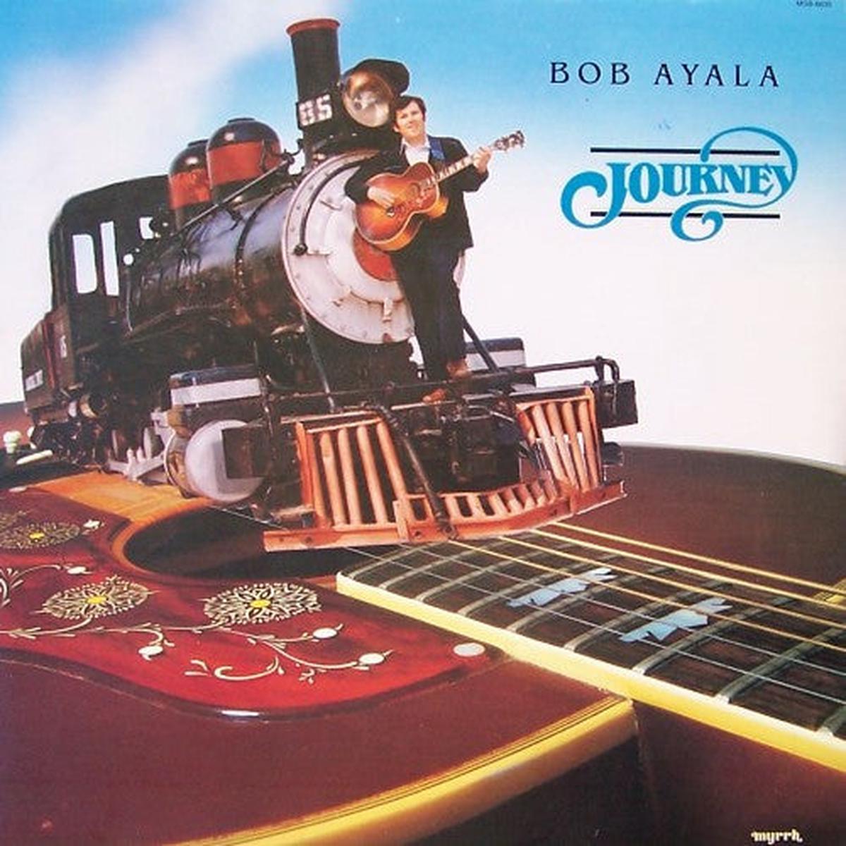 Bob Ayala - Journey