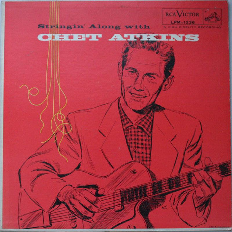 Chet Atkins - Stringin' Along With Chet Atkins