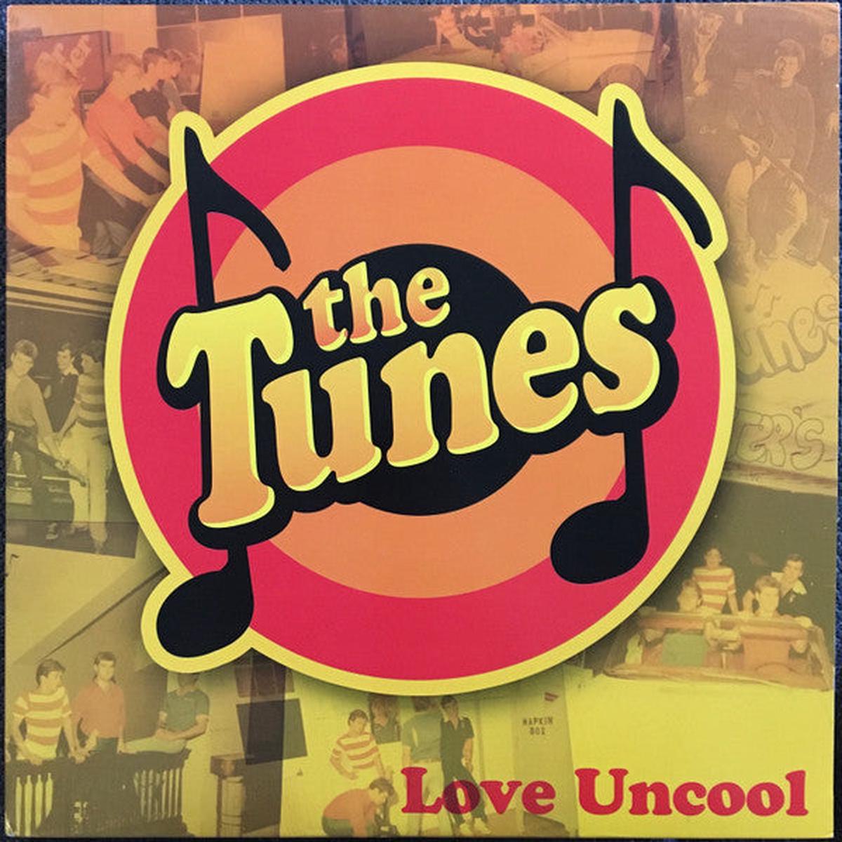 The Tunes Love Uncool LP