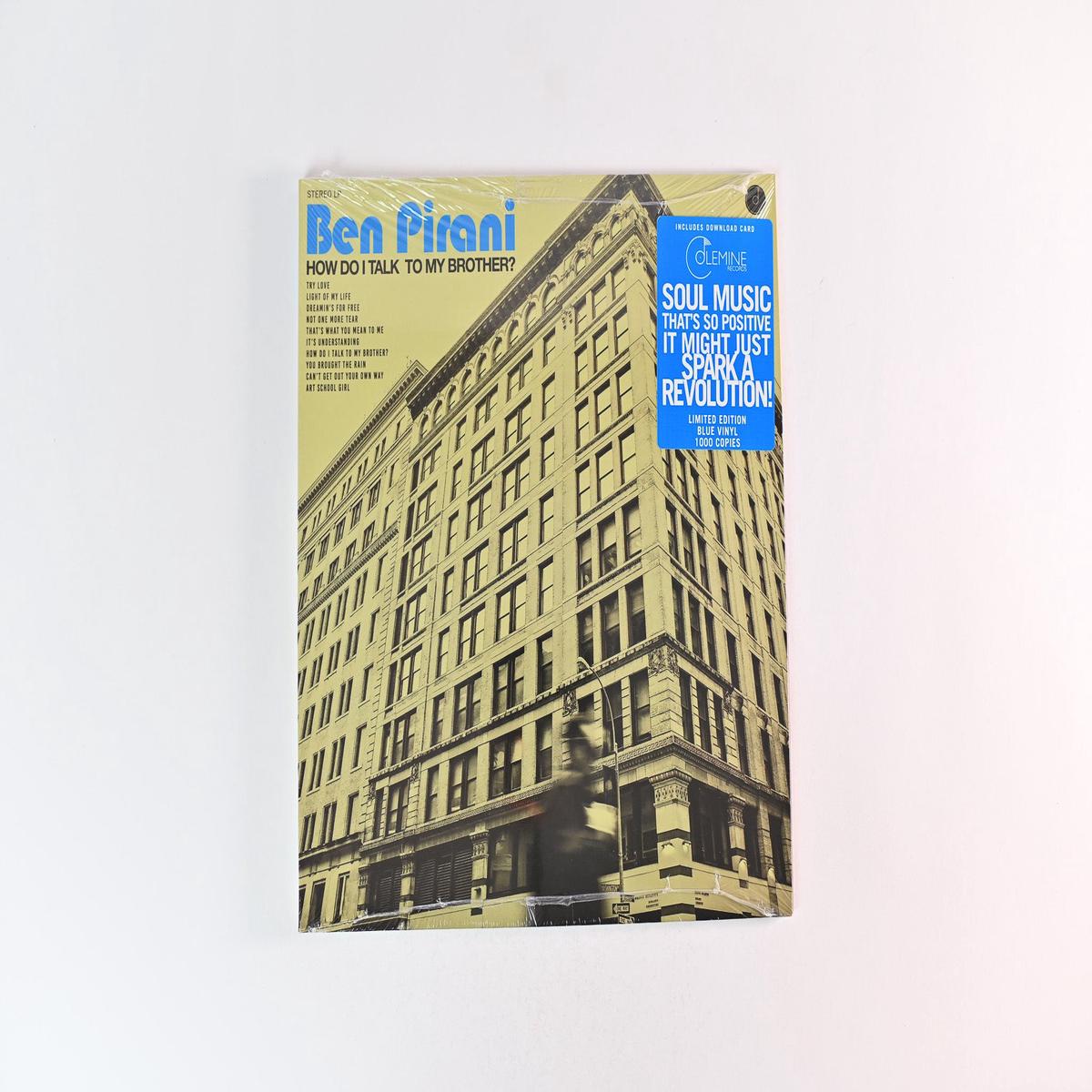 Ben Pirani - How Do I Talk To My Brother on Colemine Ltd Numbered Blue Vinyl Sealed