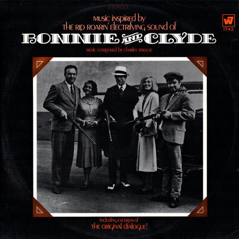Charles Strouse - Music Inspired By The Rip Roarin' Electrifying Sound Of "Bonnie And Clyde" (The Original Motion Picture Score)
