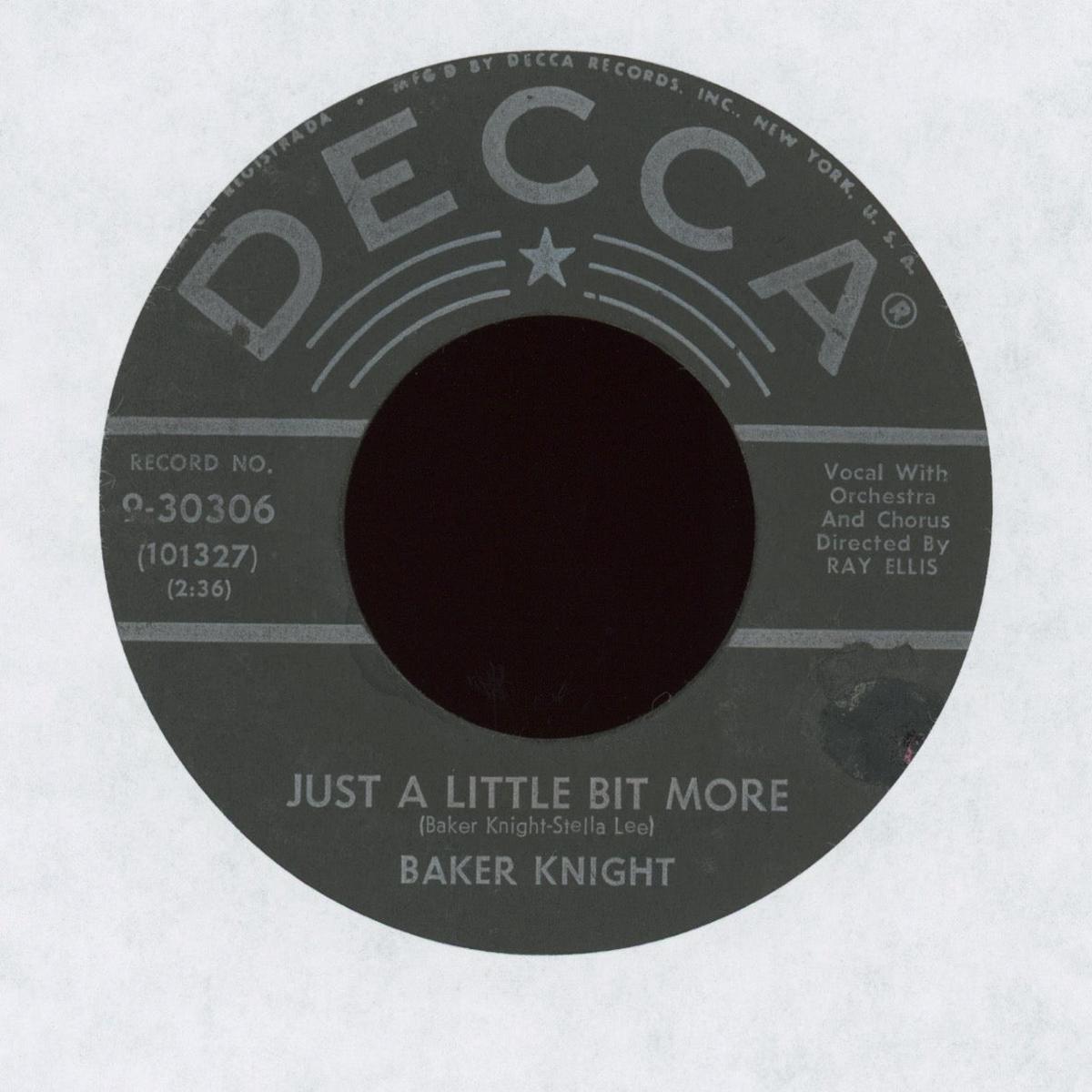 Baker Knight - Just A Little Bit More on Decca Rock Roll 45