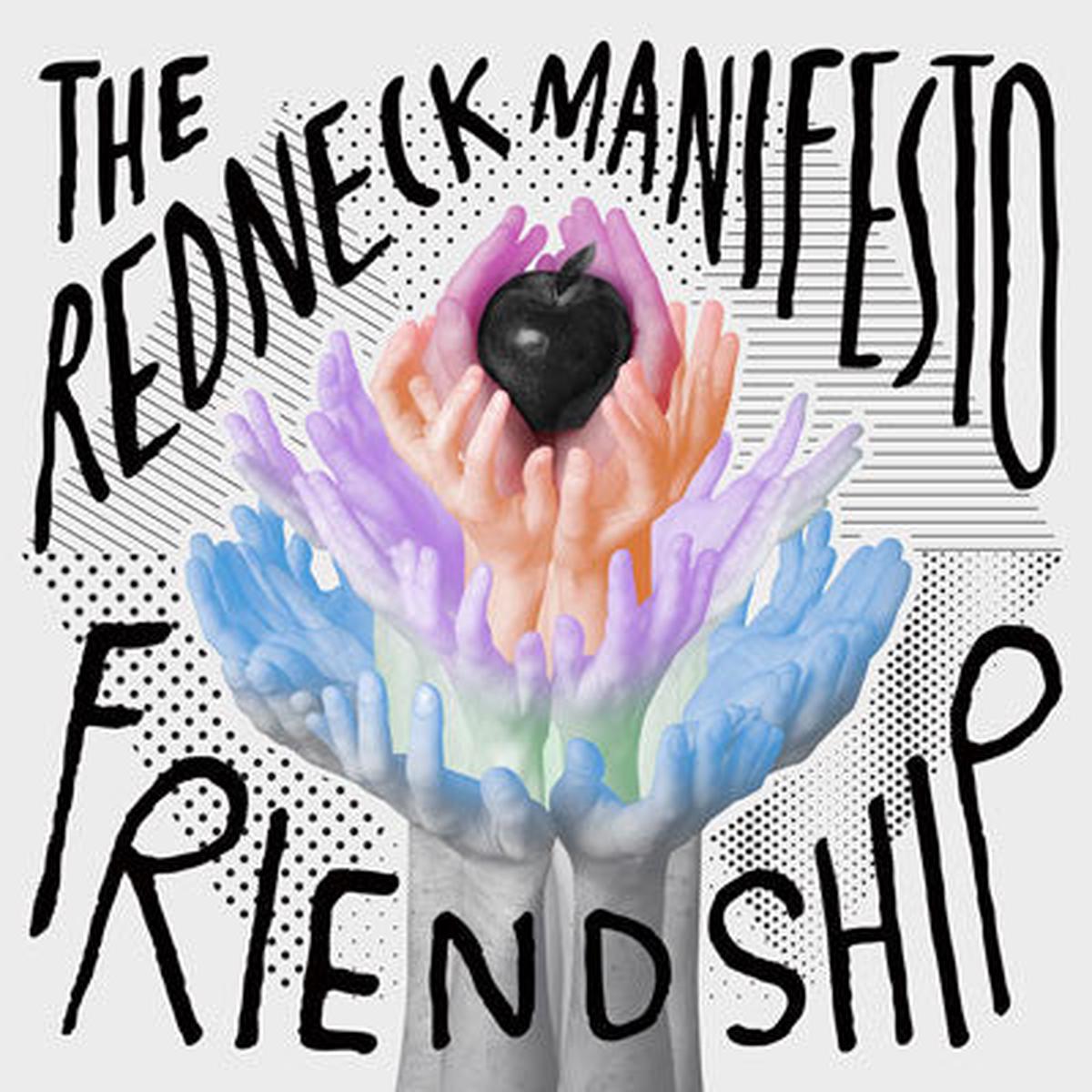 The Redneck Manifesto Friendship LP