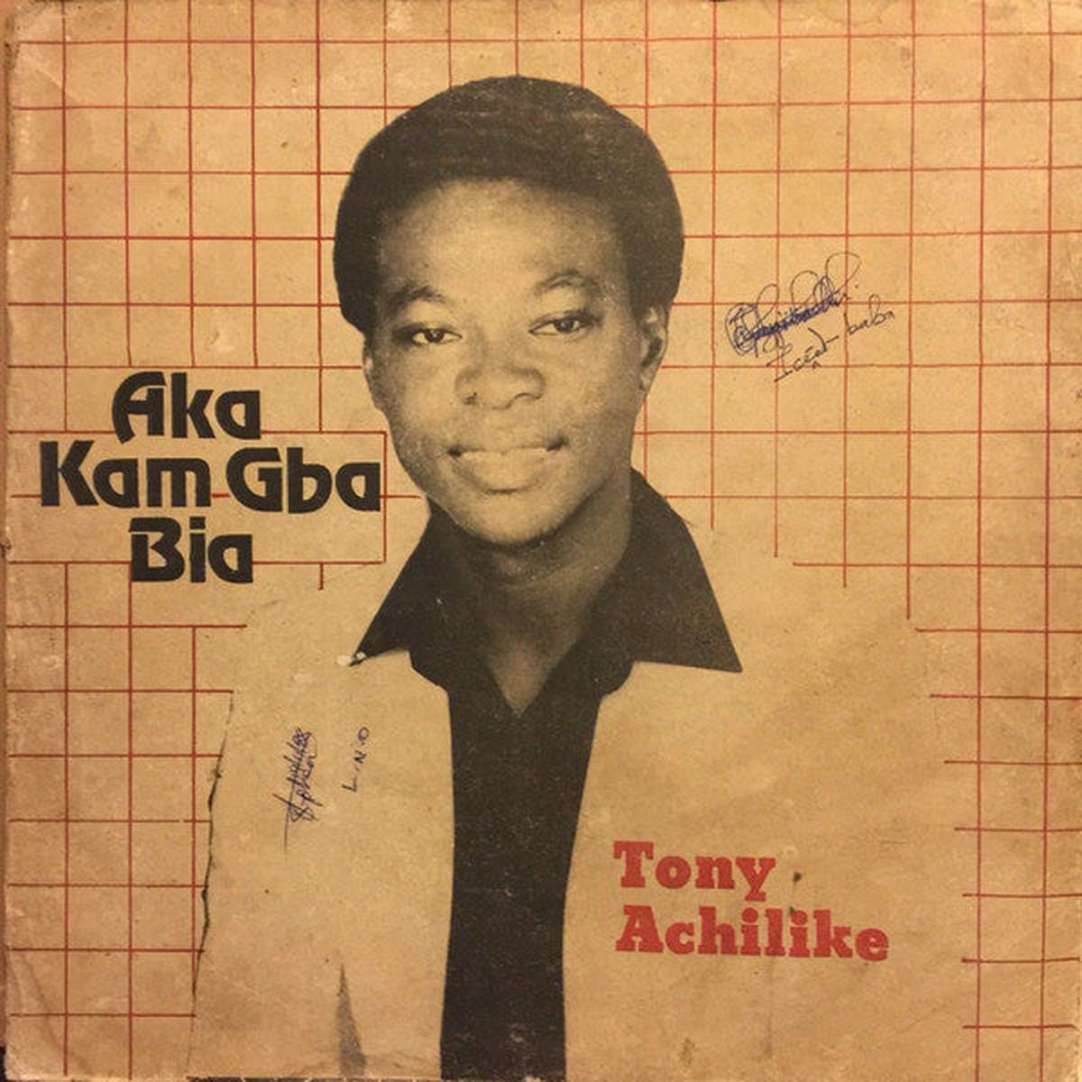 Tony Achilike  Aka Kam Gba Bia LP