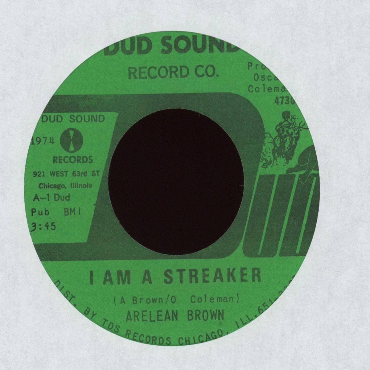 Arelean Brown - I Am A Streaker Why I Love You on Dud Sound Records Blues 45