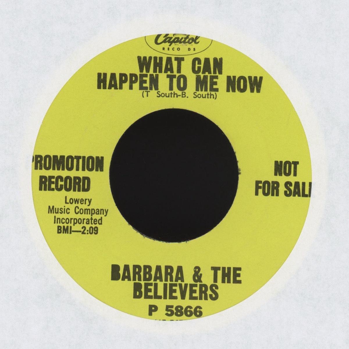 Barbara South The Believers - What Can Happen To Me Now on Capitol Promo Northern Soul 45