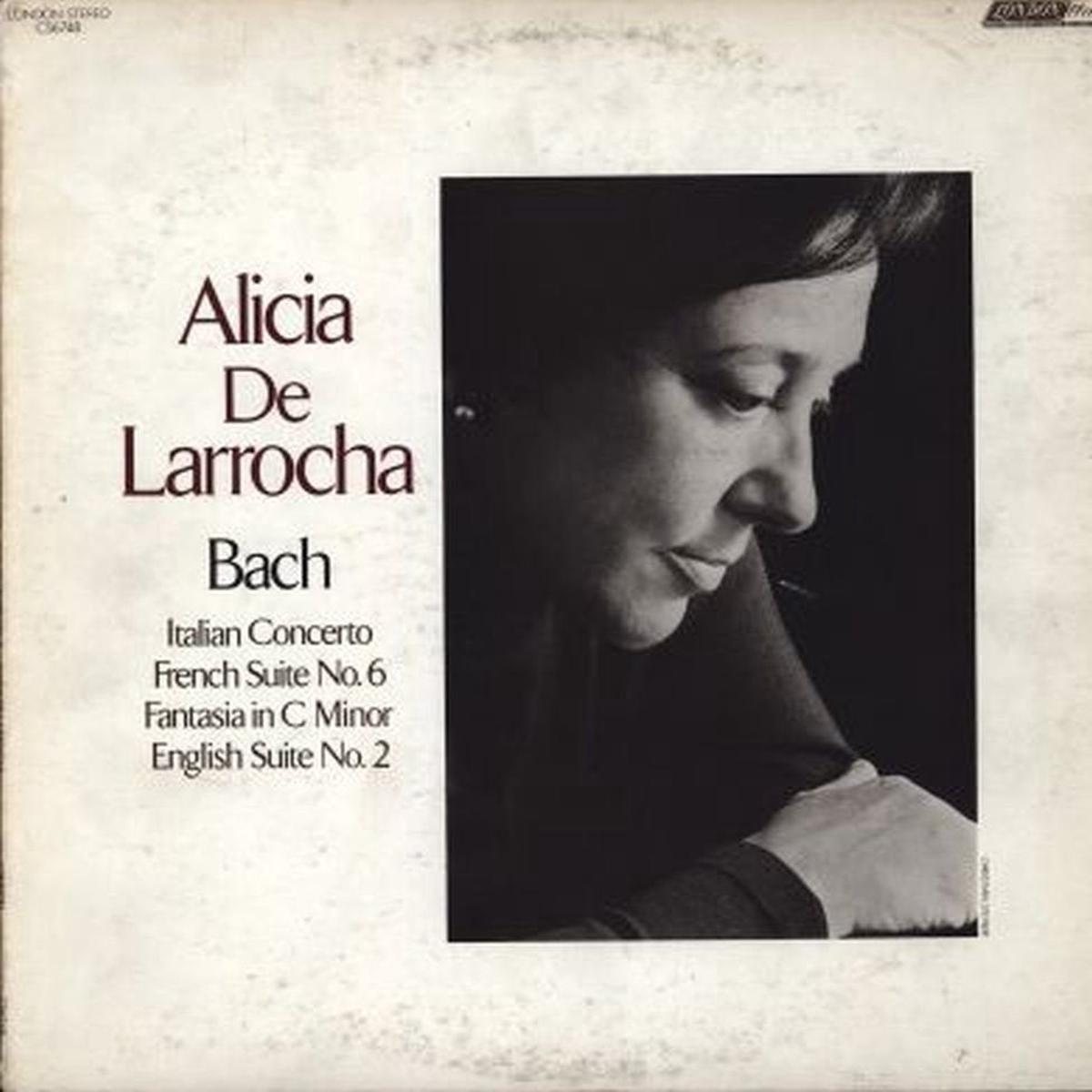 Alicia De Larrocha, Bach  Italian Concerto / French Suite No. 6 / Fantasia In C Minor / English Suite No. 2 LP