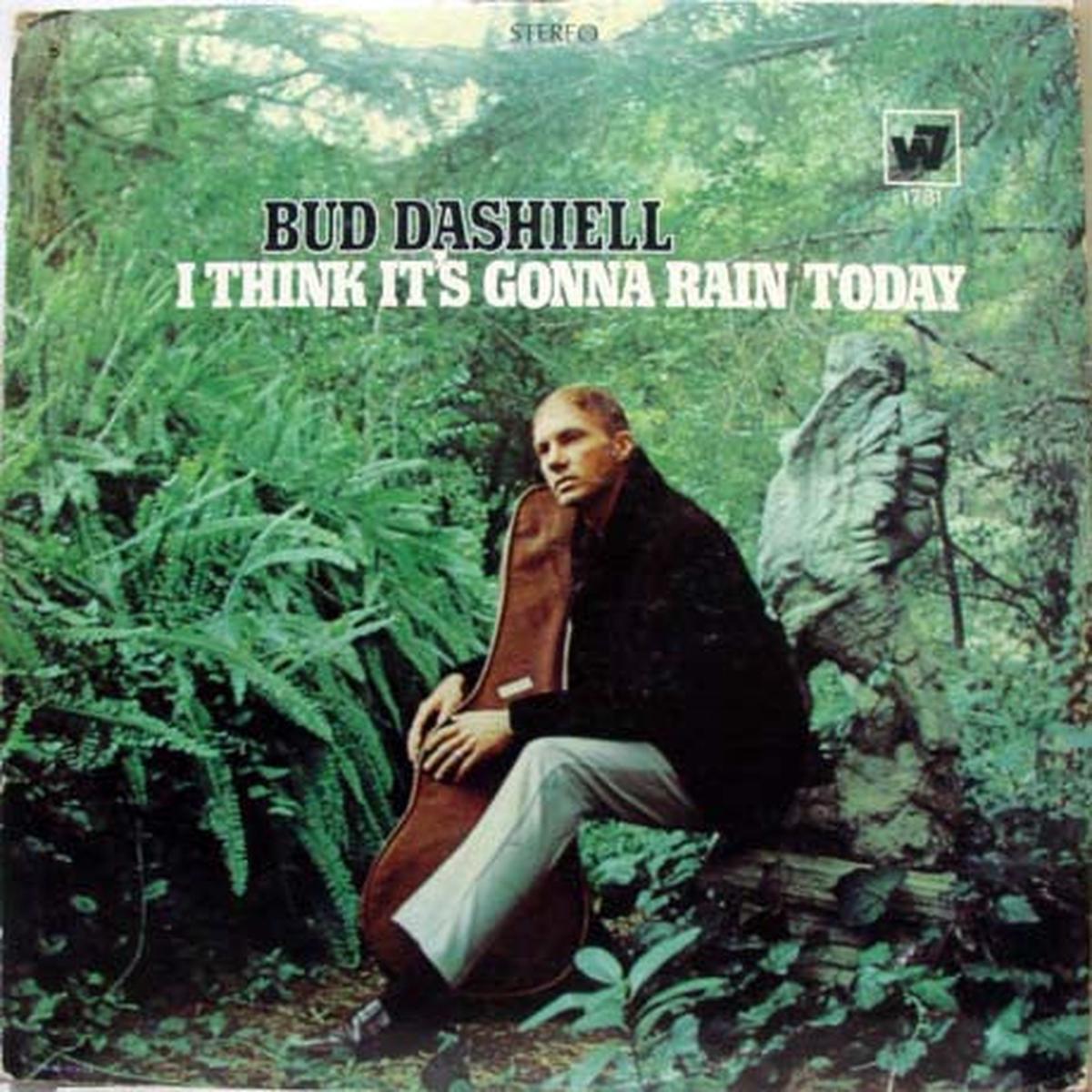 Bud Dashiell  I Think It's Gonna Rain Today LP