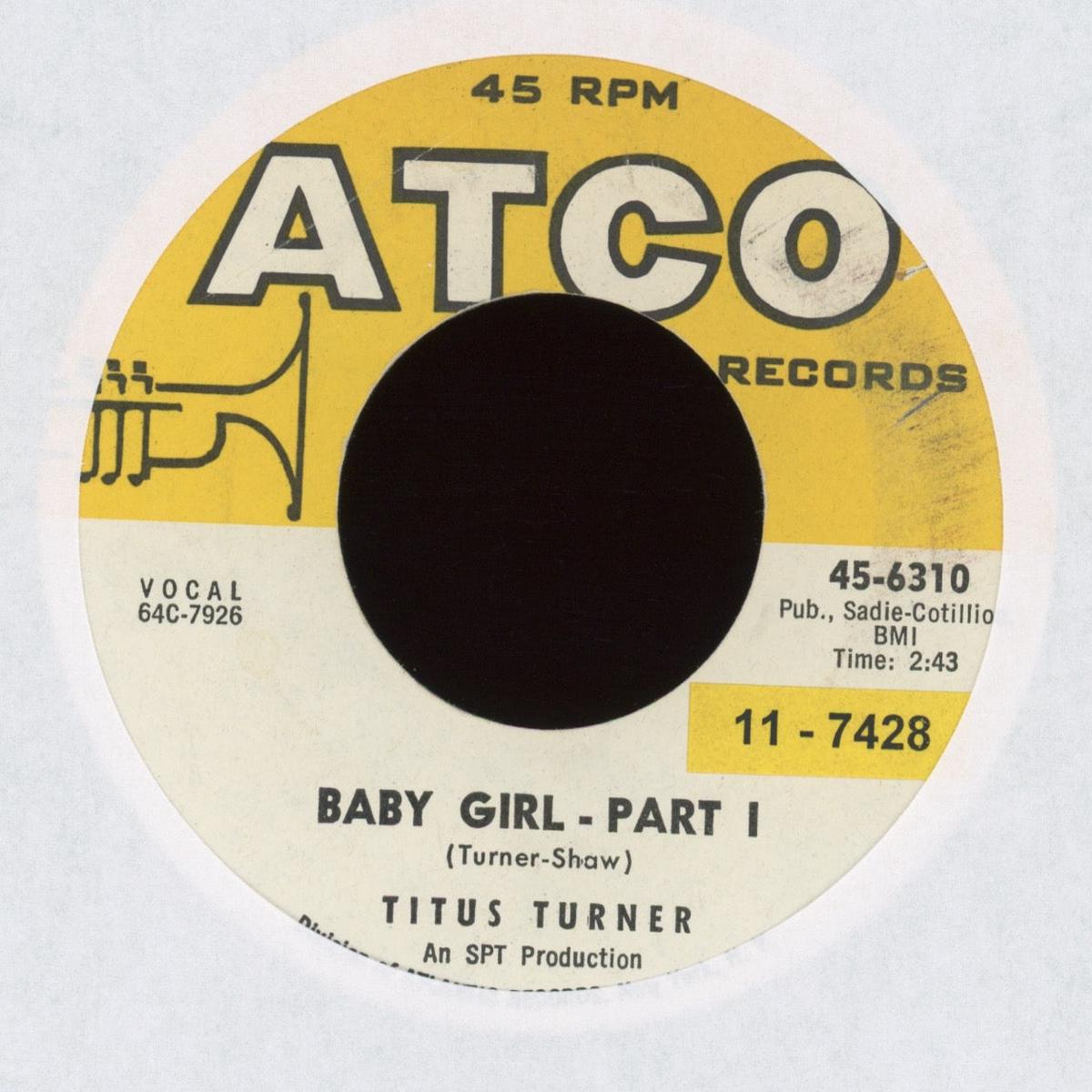 Titus Turner - Baby Girl on Atco RB 45