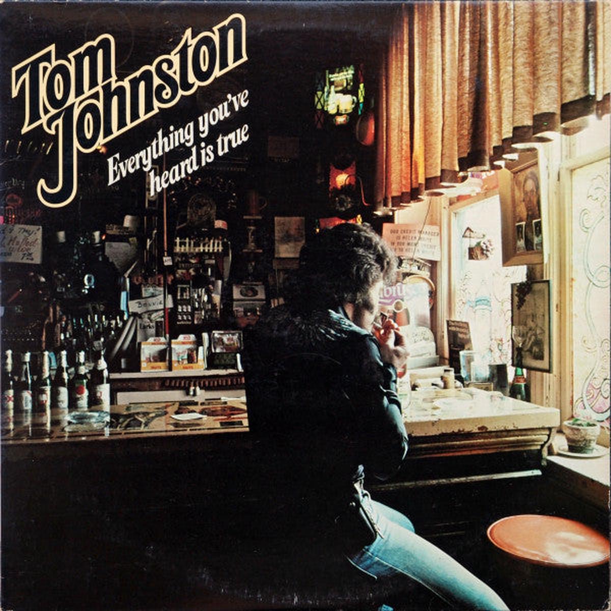 Tom Johnston  Everything You've Heard Is True LP
