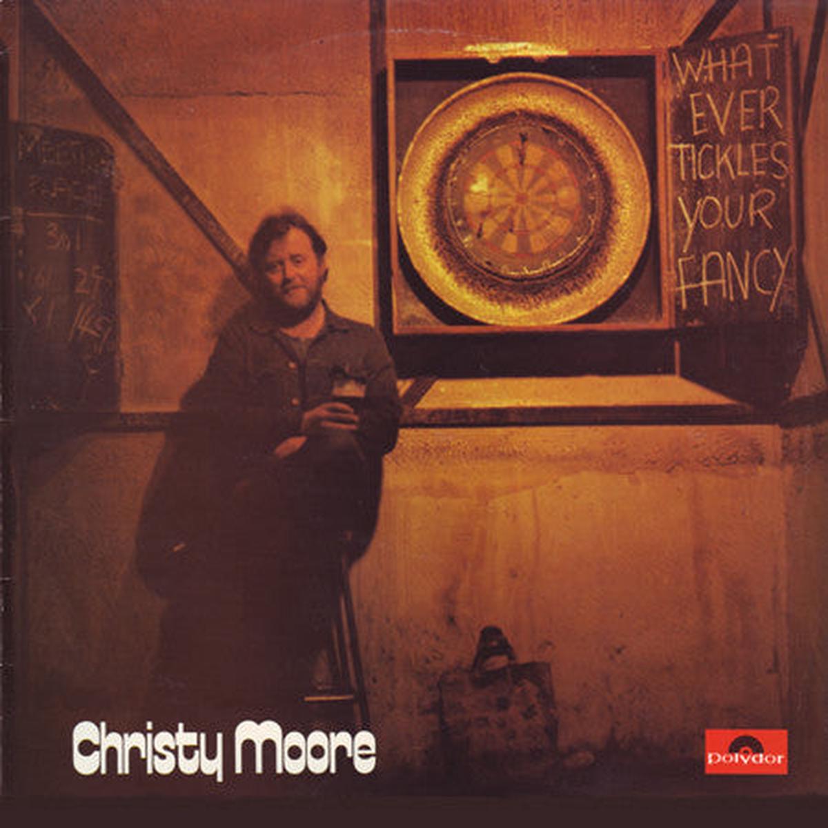 Christy Moore  Whatever Tickles Your Fancy LP