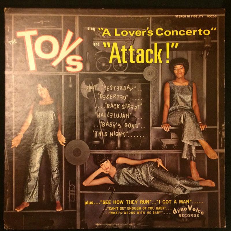 The Toys - The Toys Sing "A Lover's Concerto" And "Attack"
