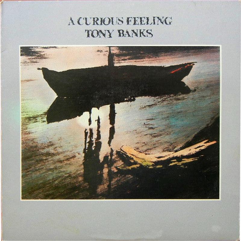 Tony Banks - A Curious Feeling