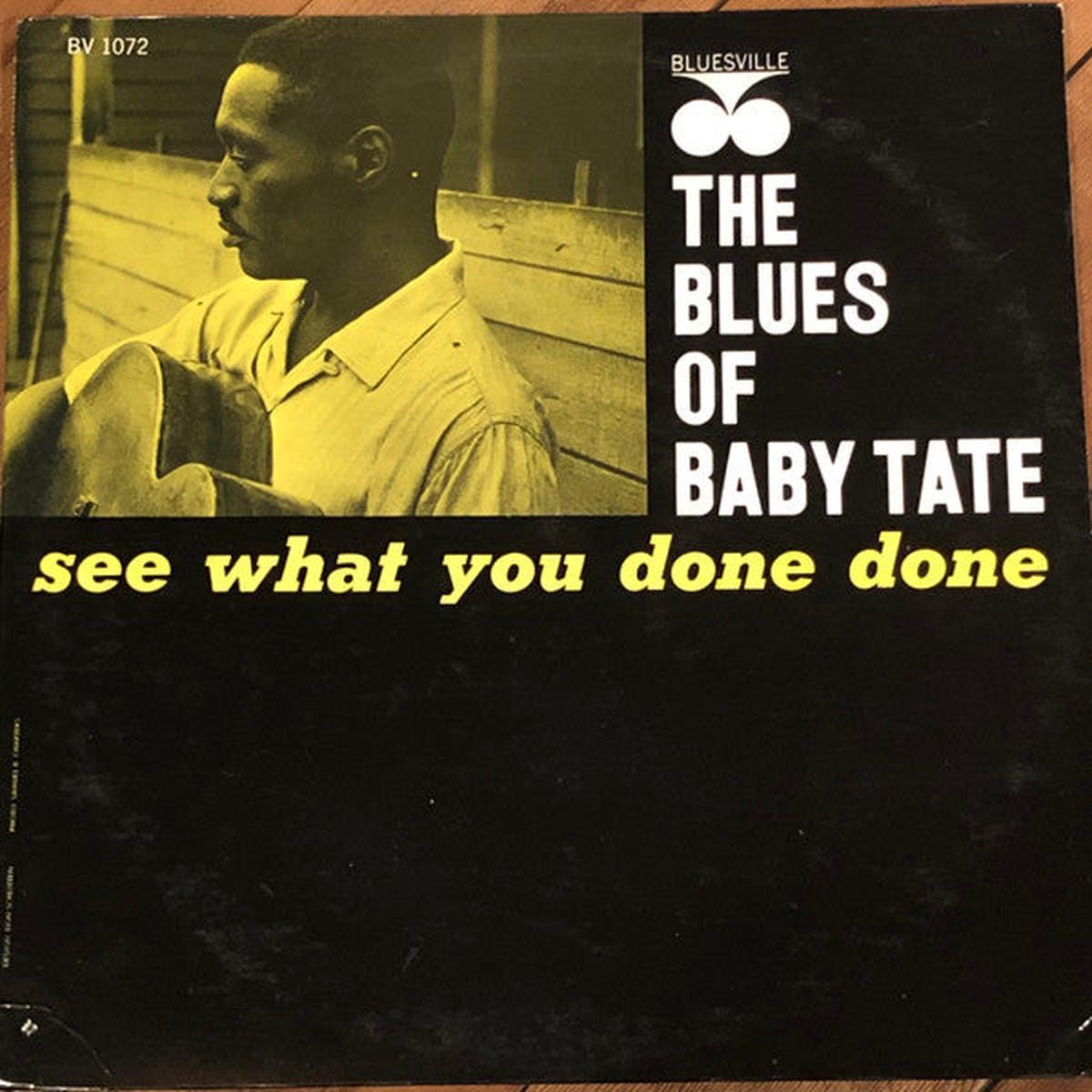 Baby Tate  The Blues Of Baby Tate: See What You Done Done (1963 mono pressing) LP