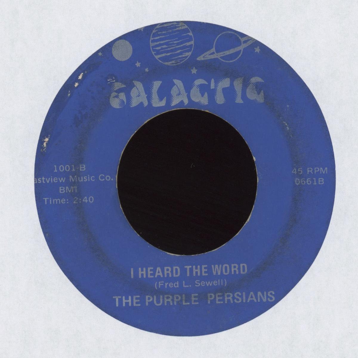 The Purple Persians - I Heard The Word on Galactic Garage 45