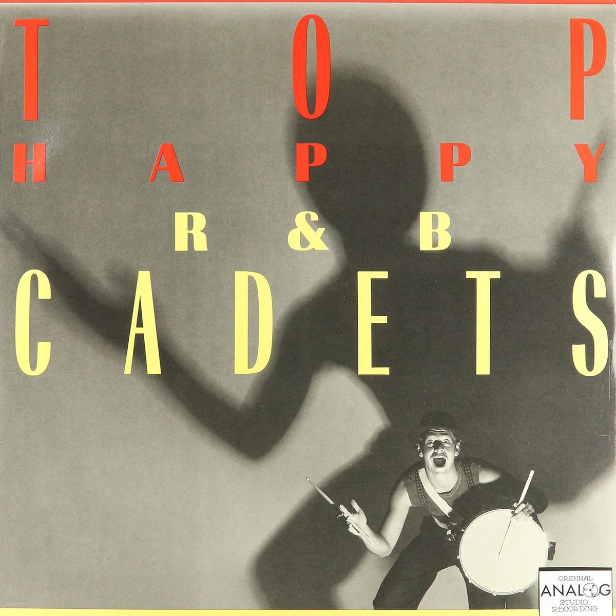 The R & B Cadets Top Happy LP