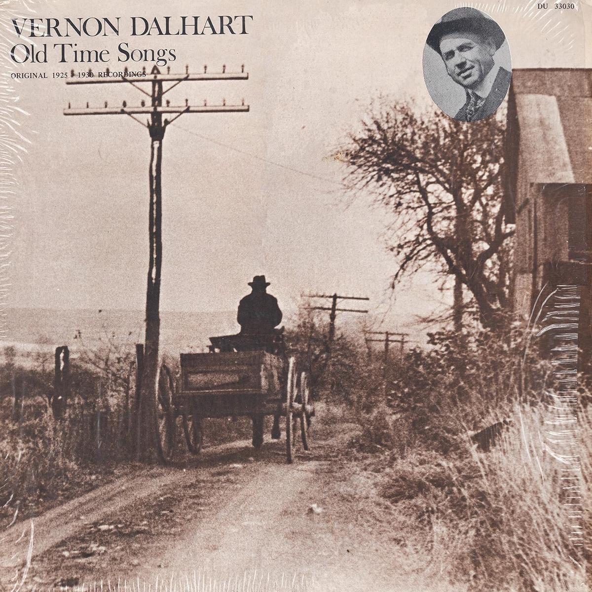 Vernon Dalhart  Old Time Songs: Original 1925-1930 Recordings LP