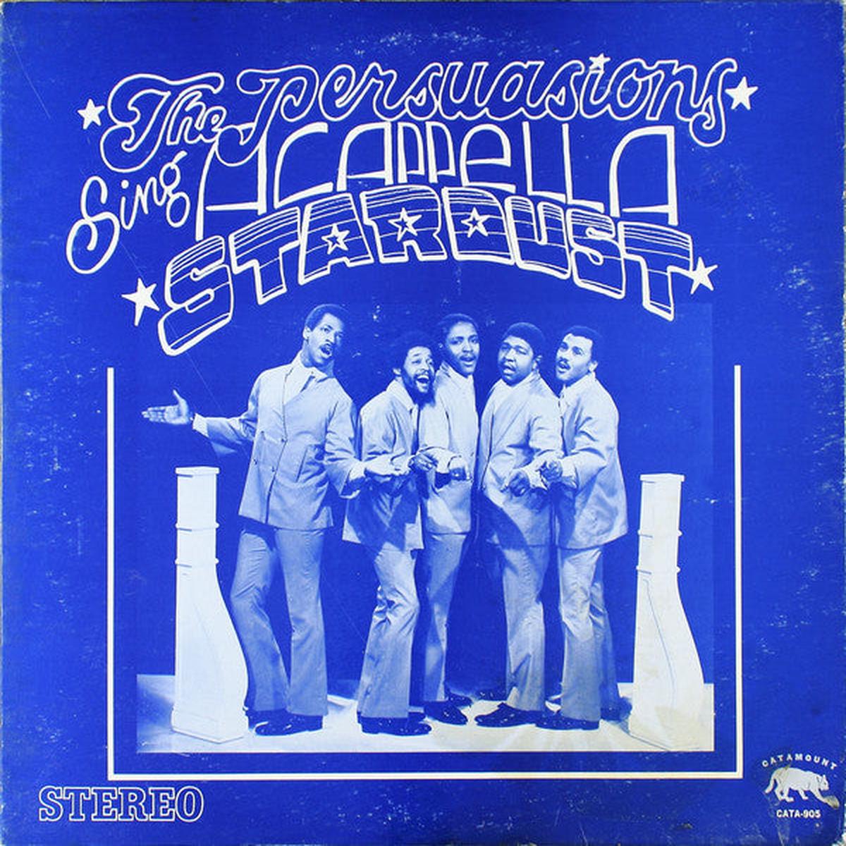 The Persuasions  Sing Stardust Acappella - 1969-Funk / Soul Style: Rhythm & Blues (rare vinyl)