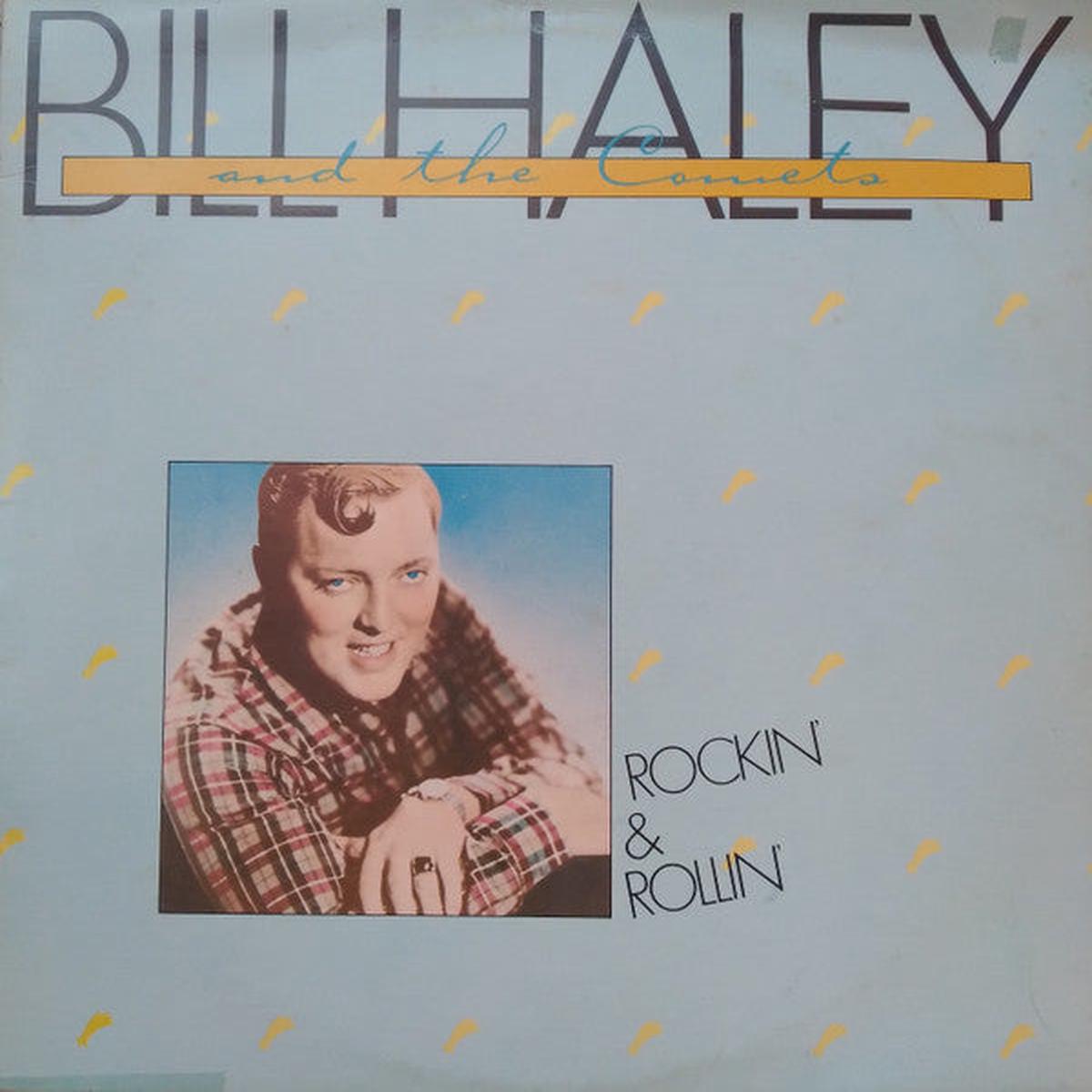 Bill Haley And The Comets* Rockin & Rollin - 1981-Rock & Roll (Vinyl)