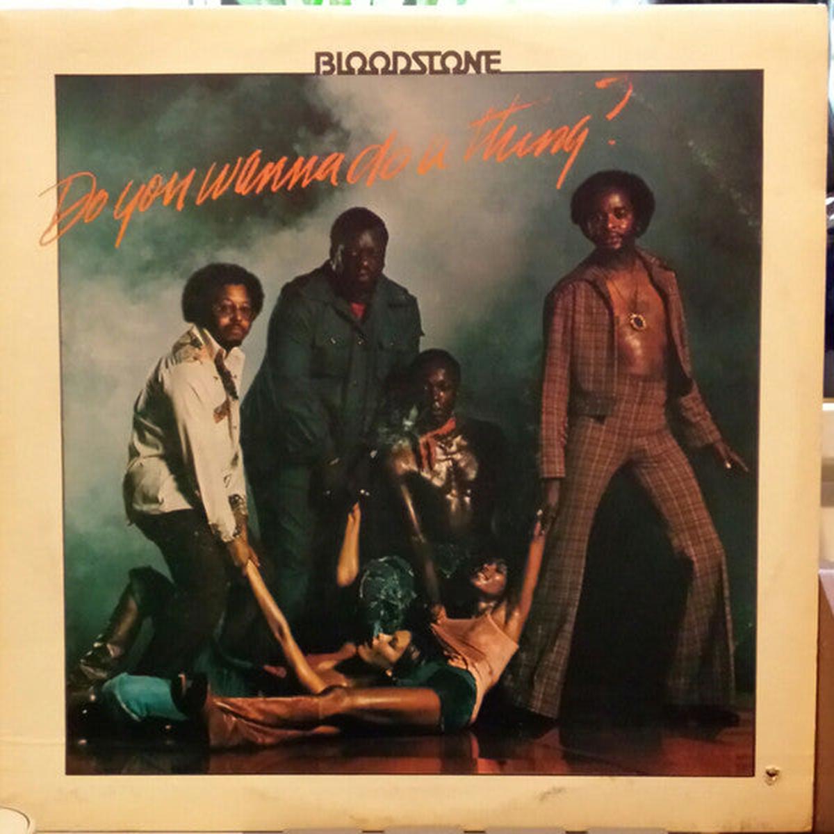 Bloodstone  Do You Wanna Do A Thing? 1976 Funk / Soul, Funk (Vinyl)