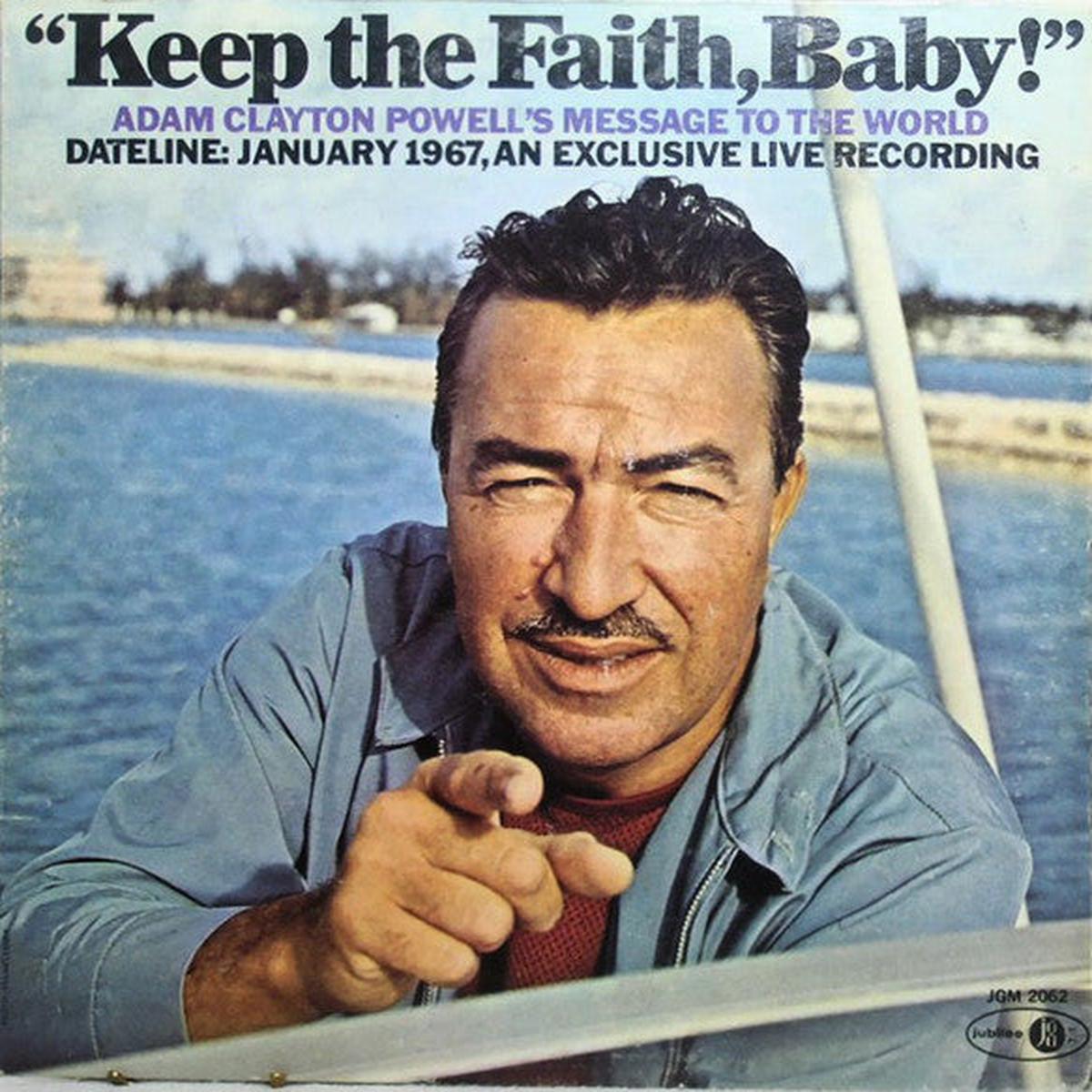 Adam Clayton Powell  Keep the Faith, Baby!  His Message to the World Jubilee Records  JGM 2062 | Vinyl  U.S. Pressing
