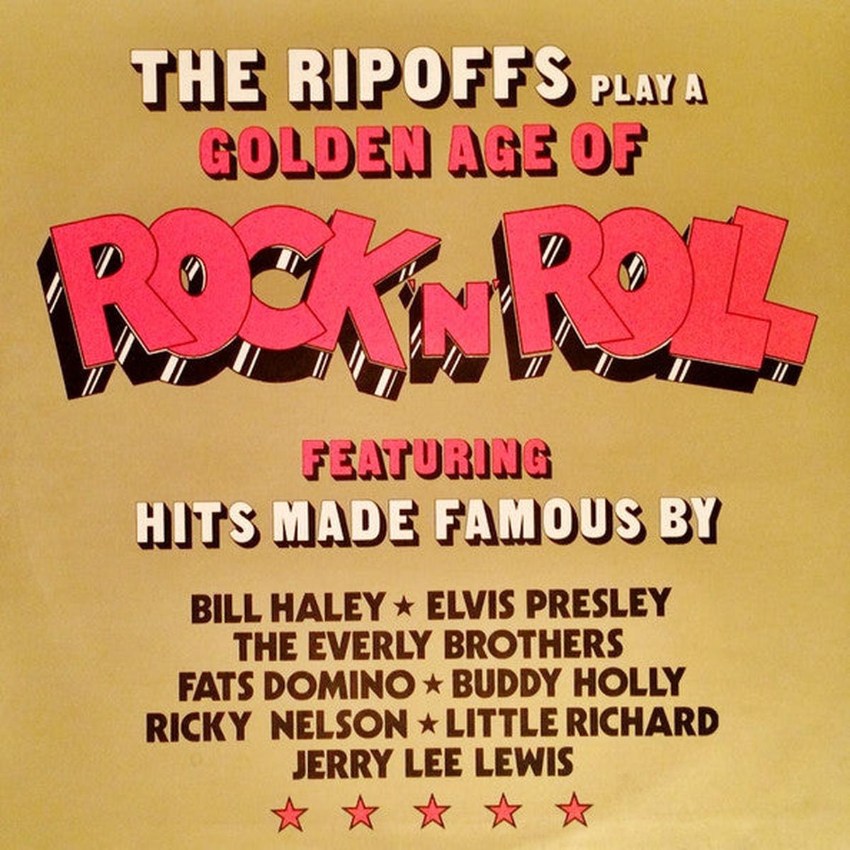 The Ripoffs The Ripoffs Play A Golden Age Of Rock 'N' Roll - 1972-Rock & Roll (UK Vinyl)