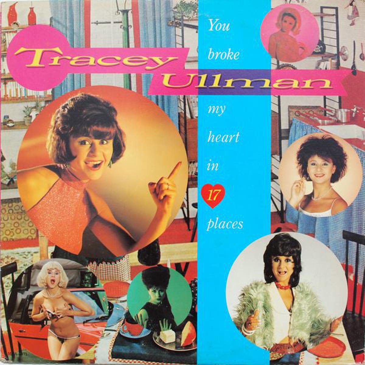 Tracey Ullman  You Broke My Heart In 17 Places - 1983-Doo Wop, Pop Rock, Synth-pop, Vocal (vinyl)